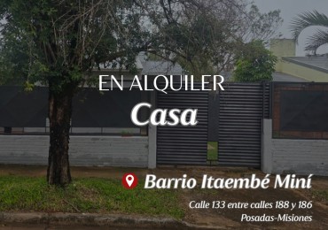 CASA en ALQUILER zona ITAEMBE MINI